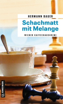 Schachmatt mit Melange von Bauer,  Hermann
