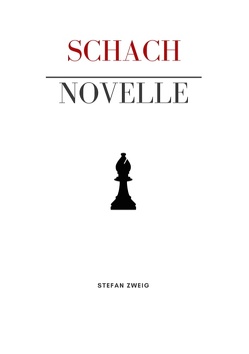Schachnovelle von Zweig,  Stefan