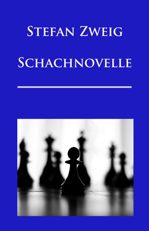 Schachnovelle von Zweig,  Stefan