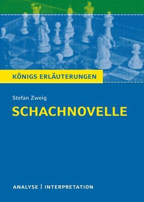 Schachnovelle von Stefan Zweig von Freund-Spork,  Walburga, Zweig,  Stefan