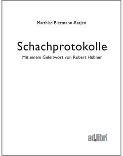 Schachprotokolle von Biermann-Ratjen,  Matthias, Huebner,  Robert