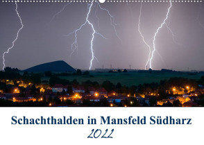 Schachtanlagen in Mansfeld Südharz (Wandkalender 2022 DIN A2 quer) von Gierok,  Steffen