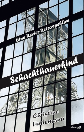 Schachthauerkind von Lindemann,  Christine