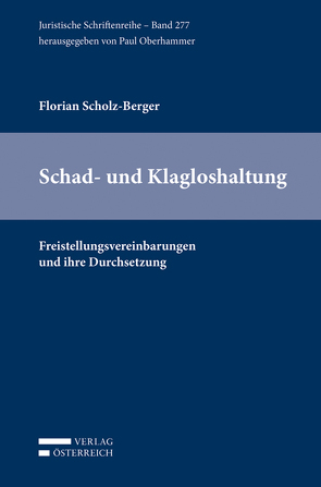 Schad- und Klagloshaltung von Scholz-Berger,  Florian
