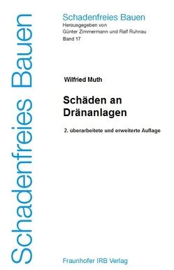 Schäden an Dränanlagen. von Muth,  Wilfried, Ruhnau,  Ralf, Zimmermann,  Günter