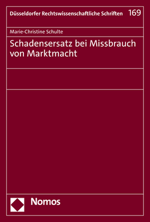 Schadensersatz bei Missbrauch von Marktmacht von Schulte,  Marie-Christine