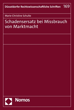 Schadensersatz bei Missbrauch von Marktmacht von Schulte,  Marie-Christine