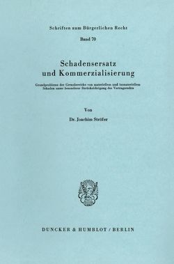 Schadensersatz und Kommerzialisierung. von Ströfer,  Joachim
