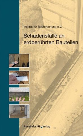 Schadensfälle an erdberührten Bauteilen.