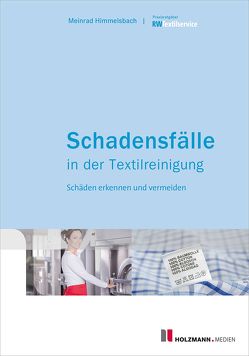 E-Book „Schadensfälle in der Textilreinigung“ von Himmelsbach,  Meinrad