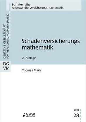Schadenversicherungsmathematik von Mack,  Thomas