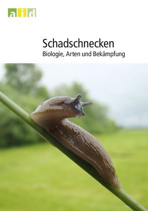 Schadschnecken – Biologie, Arten und Bekämpfung von Albert,  Reinhard, Allgaier,  Christoph