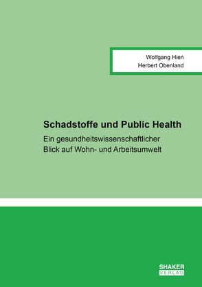 Schadstoffe und Public Health von Hien,  Wolfgang, Obenland,  Herbert, Petersen,  Erik