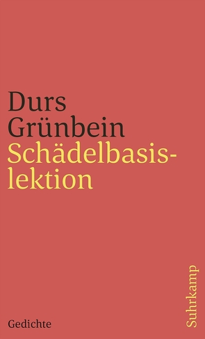 Schädelbasislektion von Grünbein,  Durs