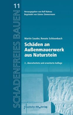 Schäden an Außenmauerwerk aus Naturstein. von Ruhnau,  Ralf, Sauder,  Martin, Schloenbach,  Renate