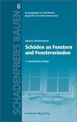 Schäden an Fenstern und Fensterwänden. von Ruhnau,  Ralf, Zimmermann,  Hans-H.