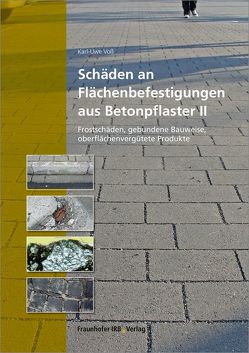 Schäden an Flächenbefestigungen aus Betonpflaster II. von Voß,  Karl-Uwe