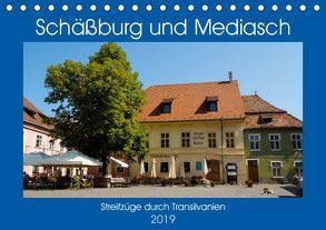 Schäßburg und Mediasch – Streifzüge durch Transilvanien (Tischkalender 2019 DIN A5 quer) von Hegerfeld-Reckert,  Anneli