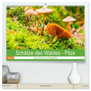 Schätze des Waldes – Pilze (hochwertiger Premium Wandkalender 2024 DIN A2 quer), Kunstdruck in Hochglanz von Sommer Fotografie,  Sven