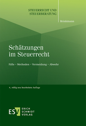 Schätzungen im Steuerrecht von Brinkmann,  Michael