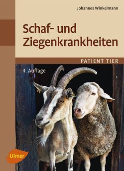 Schaf- und Ziegenkrankheiten von Winkelmann,  Johannes