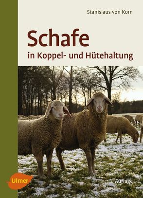 Schafe in Koppel- und Hütehaltung von von Korn,  Stanislaus