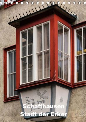Schaffhausen – Stadt der Erker (Tischkalender 2019 DIN A5 hoch) von Bartruff,  Thomas