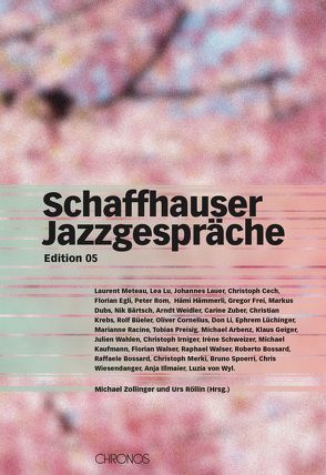 Schaffhauser Jazzgespräche von Röllin,  Urs, Zollinger,  Michael