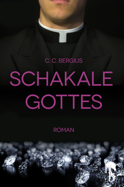 Schakale Gottes von Bergius,  C. C.