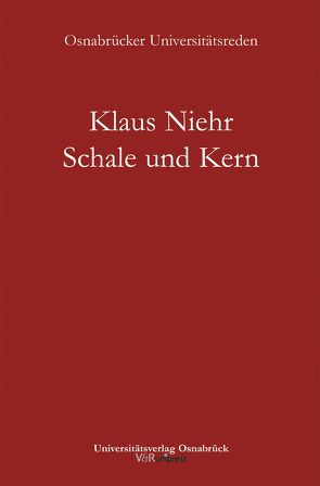 Schale und Kern von Niehr,  Klaus