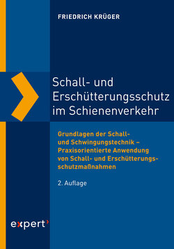 Schall- und Erschütterungsschutz im Schienenverkehr von Krüger,  Friedrich