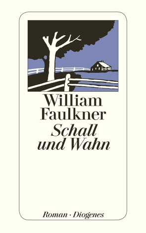 Schall und Wahn von Braem,  Helmut M., Faulkner,  William, Kaiser,  Elisabeth
