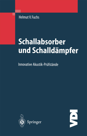 Schallabsorber und Schalldämpfer von Babuke,  G., Fuchs,  Helmut V., Zha,  X.