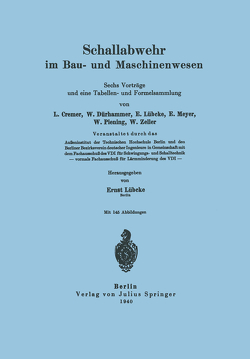 Schallabwehr im Bau- und Maschinenwesen von Cremer,  L., Dürhammer,  W., Lübcke,  E., Lübcke,  Ernst, Meyer,  E., Piening,  W., Zeller,  W.
