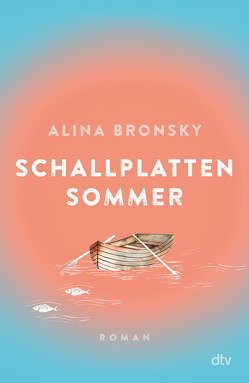 Schallplattensommer von Bronsky,  Alina