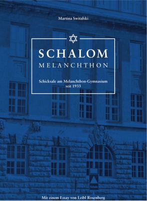 Schalom Melanchthon von Rosenberg,  Leibl, Switalski,  Martina