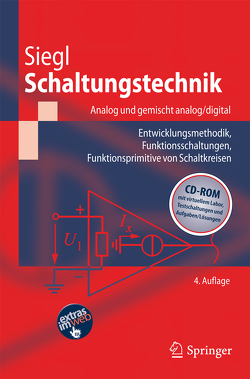 Schaltungstechnik – Analog und gemischt analog/digital von Siegl,  Johann