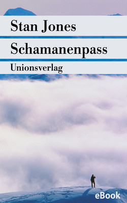 Schamanenpass von Friedrich,  Peter, Jones,  Stan