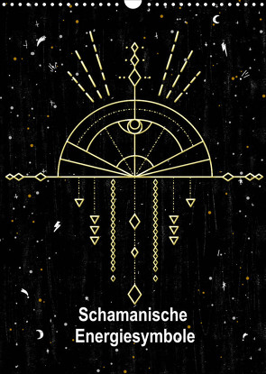 Schamanische Energiesymbole (Wandkalender 2023 DIN A3 hoch) von Lucia