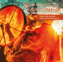 Schamanische Trancemusik von Krieg,  Christiane, Schirmohammadi,  Abbas