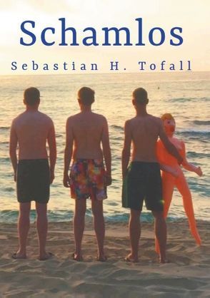 Schamlos von Tofall,  Sebastian H.