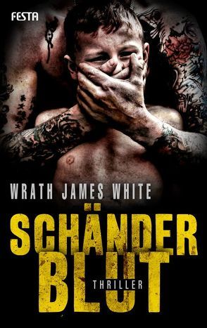 Schänderblut von White,  Wrath James