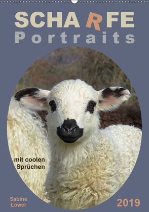 Scharfe Portraits (Wandkalender 2019 DIN A2 hoch) von Löwer,  Sabine
