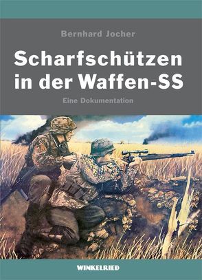 Scharfschützen in der Waffen-SS von Jocher,  Bernhard
