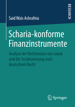 Scharia-konforme Finanzinstrumente von Ashrafnia,  Said Wais