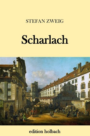 Scharlach von Zweig,  Stefan