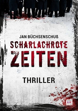 Scharlachrote Zeiten von Büchsenschuß,  Jan