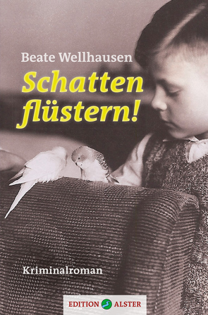 Schatten flüstern! von Wellhausen,  Beate