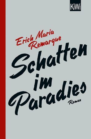 Schatten im Paradies von Remarque,  E.M., Schneider,  Thomas F.