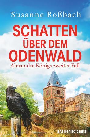 Schatten über dem Odenwald (Alexandra König ermittelt 2) von Rossbach,  Susanne